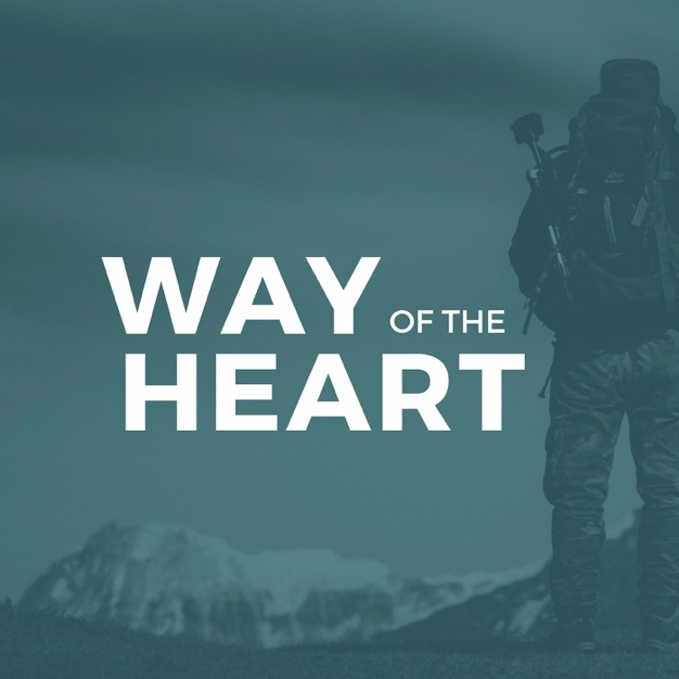 Way Of The Heart Podcast